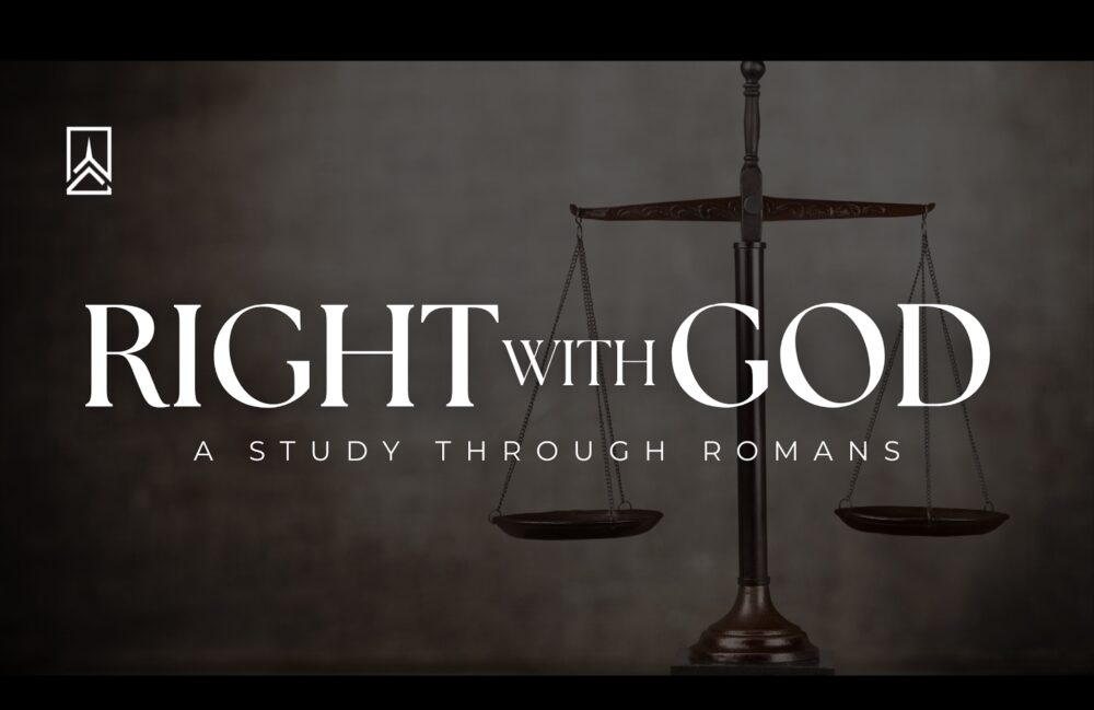 Right With God - A Study through Romans